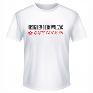 Koszulka męska "Urodziłem się by walczyć"