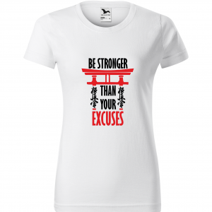 Koszulka damska "Be stronger than your excuses"