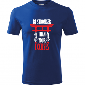 Koszulka dziecięca "Be stronger than your excuses"